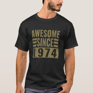 Geweldige Sinds 1974 Verjaardag Gift voor Mannen V T-shirt
