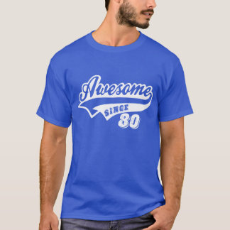 Geweldige sinds 1980 t-shirt