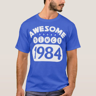 Geweldige sinds 1984 t-shirt