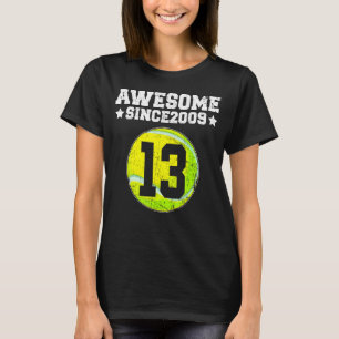 Geweldige sinds 2009 Tennis 13e verjaardag 13 jaar T-shirt