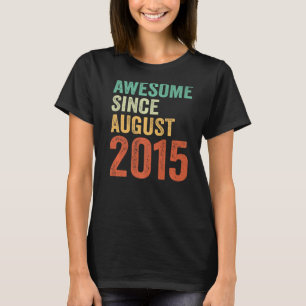 Geweldige sinds 8 augustus 2015 t-shirt