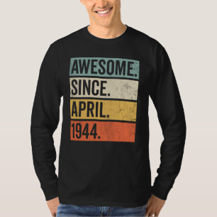Geweldige sinds april 1944 t-shirt