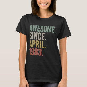 Geweldige sinds april 1983 40e verjaardag 40 jaar t-shirt