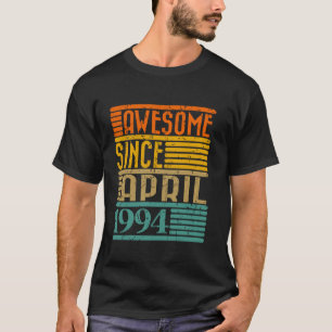 Geweldige sinds april 1994 30 jaar 30e geboortedag t-shirt
