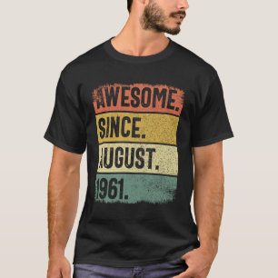 Geweldige sinds augustus 1961 - 63e verjaardag t-shirt