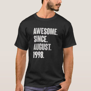 Geweldige sinds augustus 1998 24 jaar oud 24e gebo t-shirt
