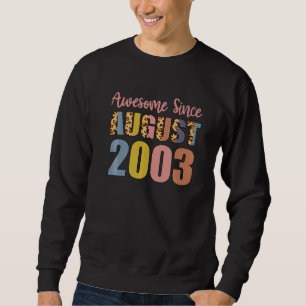 Geweldige sinds augustus 2003 19 jaar oud trui