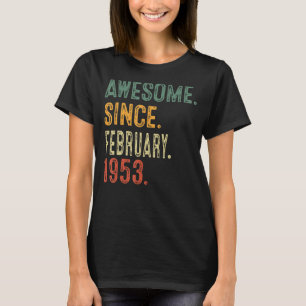 Geweldige sinds februari 1953 70ste verjaardagscad t-shirt