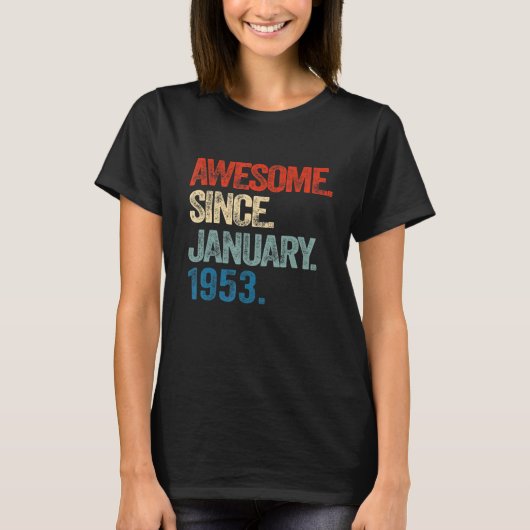 Geweldige sinds januari 1953 70 jaar oud 70 jaar o t-shirt (Voorkant)