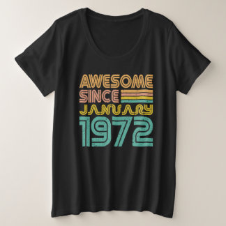 Geweldige sinds januari 1972, Vrouwen Grote Maat T-shirt