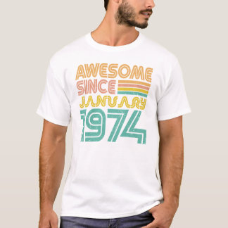 Geweldige sinds januari 1974, verjaardag t-shirt