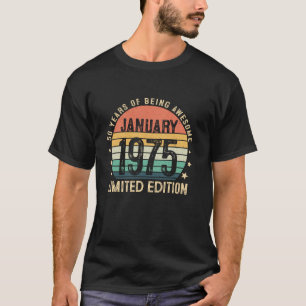 Geweldige sinds januari 1975 50 jaar oud 50ste ver t-shirt