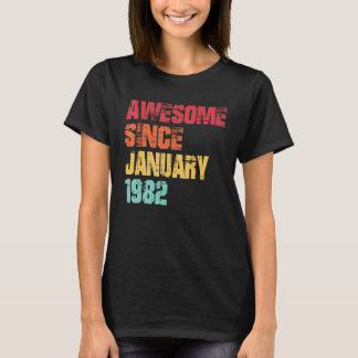 Geweldige sinds januari 1982 40 jaar oud en 40 jaa t-shirt