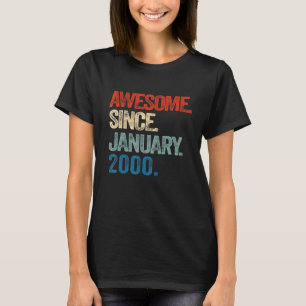 Geweldige sinds januari 2000 23 jaar oud 23 jaar o t-shirt