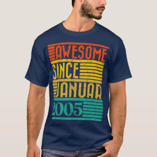 Geweldige sinds januari 2005 19 jaar oud 19e geboo t-shirt
