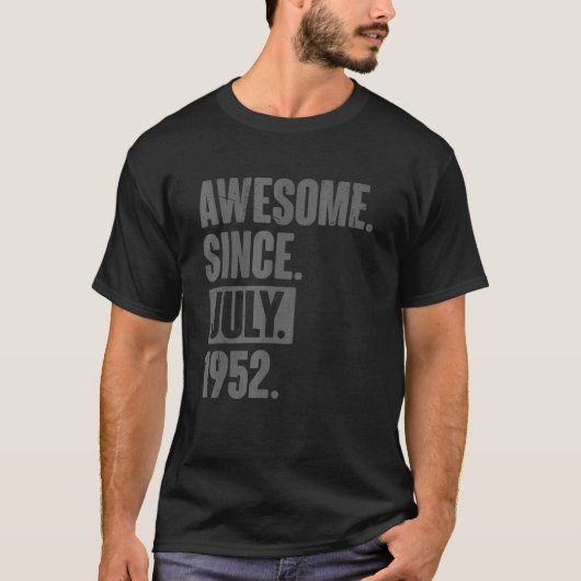Geweldige sinds juli 1952 70 jaar oud 70e verjaard t-shirt (Voorkant)