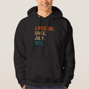 Geweldige sinds juli 1975 47e Verjaardag 1 Hoodie