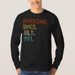 Geweldige sinds juli 1991 31e verjaardag 1 t-shirt