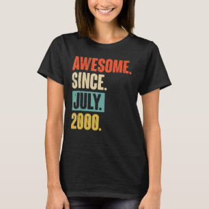 Geweldige sinds juli 2000 22 jaar oud 22 jaar oud t-shirt