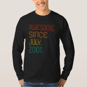 Geweldige sinds juli 2001 21e Verjaardag 21 jaar o T-shirt