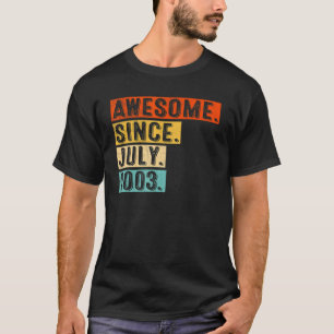 Geweldige sinds juli 2003 19e verjaardag t-shirt