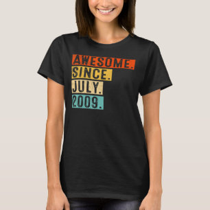 Geweldige sinds juli 2009 13e verjaardag t-shirt