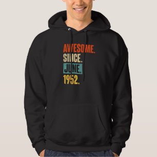 Geweldige sinds juni 1952 70 jaar oud 70e verjaard hoodie