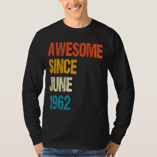 Geweldige sinds juni 1962 60e verjaardag 60 jaar o t-shirt