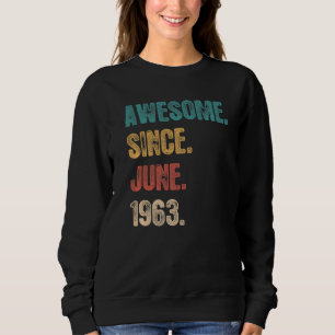 Geweldige sinds juni 1963 59 Jaar Bday 59th Geboor Trui
