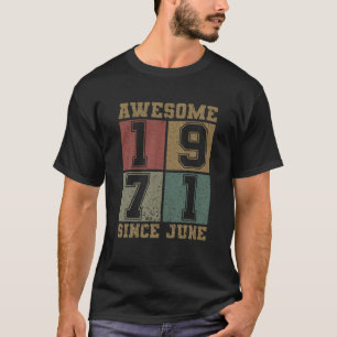 Geweldige sinds juni 1971 50e verjaardag Vintage 1 T-shirt