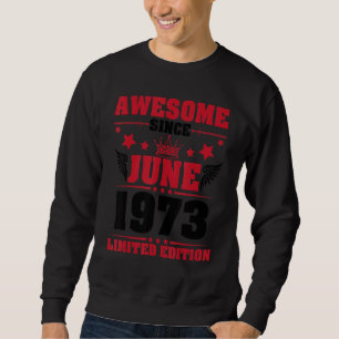 Geweldige sinds juni 1973 Ltd. Trui