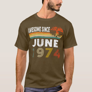 Geweldige sinds juni 1974 t-shirt