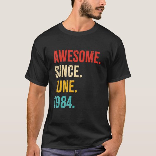 Geweldige sinds juni 1984 38e verjaardag 38 Y T-shirt (Voorkant)