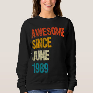 Geweldige sinds juni 1989 33e verjaardag 33 jaar o trui