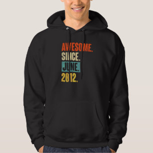 Geweldige sinds juni 2012 10 jaar oud op 10e verja hoodie