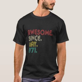 Geweldige sinds mei 1971 50e verjaardag 50 jaar ou t-shirt