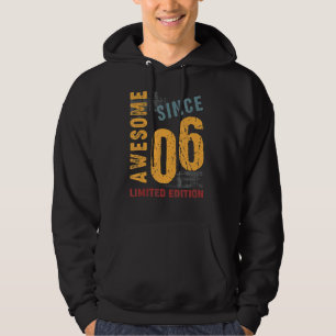 Geweldige sinds mei 2006 voor 16 jaar oud 16e gebo hoodie