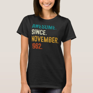 Geweldige sinds november 1962 60e verjaardag 60 ja t-shirt