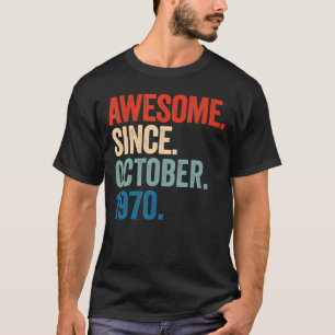 Geweldige sinds oktober 1970 52e verjaardag 52 jaa t-shirt
