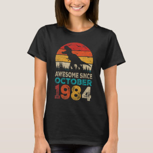 Geweldige sinds oktober 1984 38e verjaardag van de t-shirt