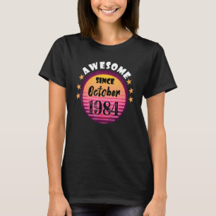 Geweldige sinds oktober 1984, Birthday 1984, oktob T-shirt