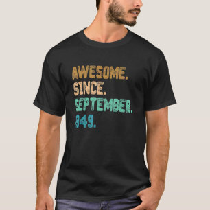 Geweldige sinds september 1949 73e verjaardag t-shirt