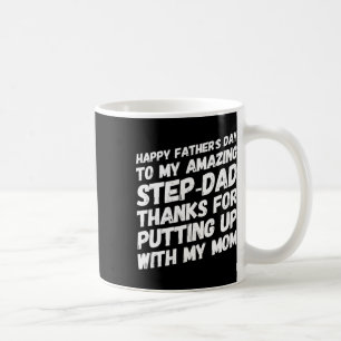 Geweldige stiefvader, bedankt dat je het met mijn koffiemok