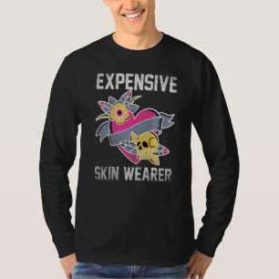 Geweldige Tatoeagekunstenaar Dure Huid Drager T-shirt