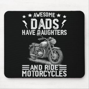Geweldige vaders hebben dochters en rijden op moto muismat