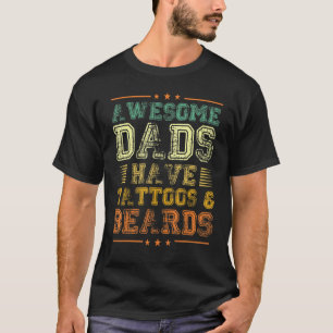 Geweldige vaders hebben Tattoos en baarden  sketc T-shirt