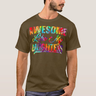 Geweldige zoals mijn daughters Tie Dye Vaderdag T-shirt