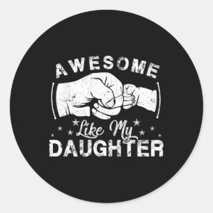 Geweldige zoals mijn dochter Gifts Mannen Funny Fa Ronde Sticker