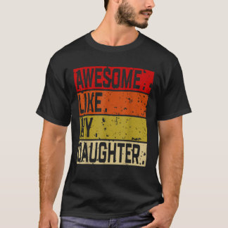 Geweldige zoals mijn dochter Graphic Novelty Sarca T-shirt