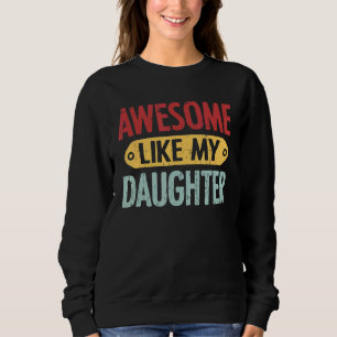 Geweldige zoals mijn dochter Shirt Vaderdag